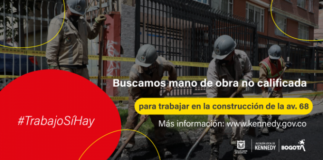 #TrabajoSíHay Se busca mano de obra no calificada para la construcción de la avenida 68